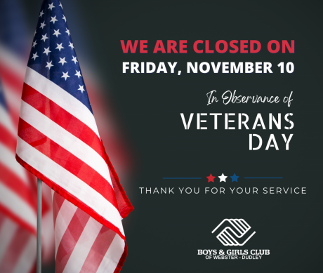 Closed Veterans Day | Boys & Girls Club Of Worcester